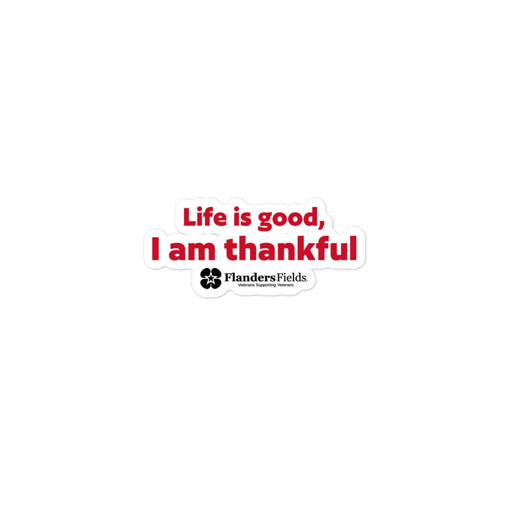 Bubble-free stickers - Life is good, I am Thankful (with logo)