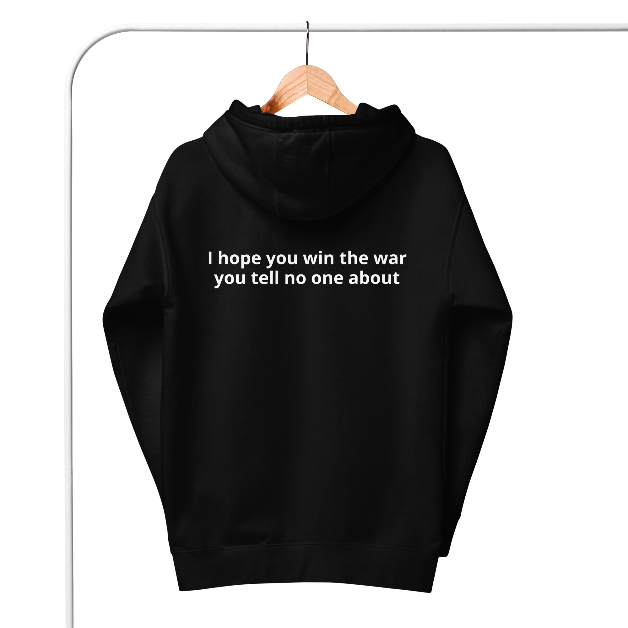 Unisex Hoodie - I hope you win the war