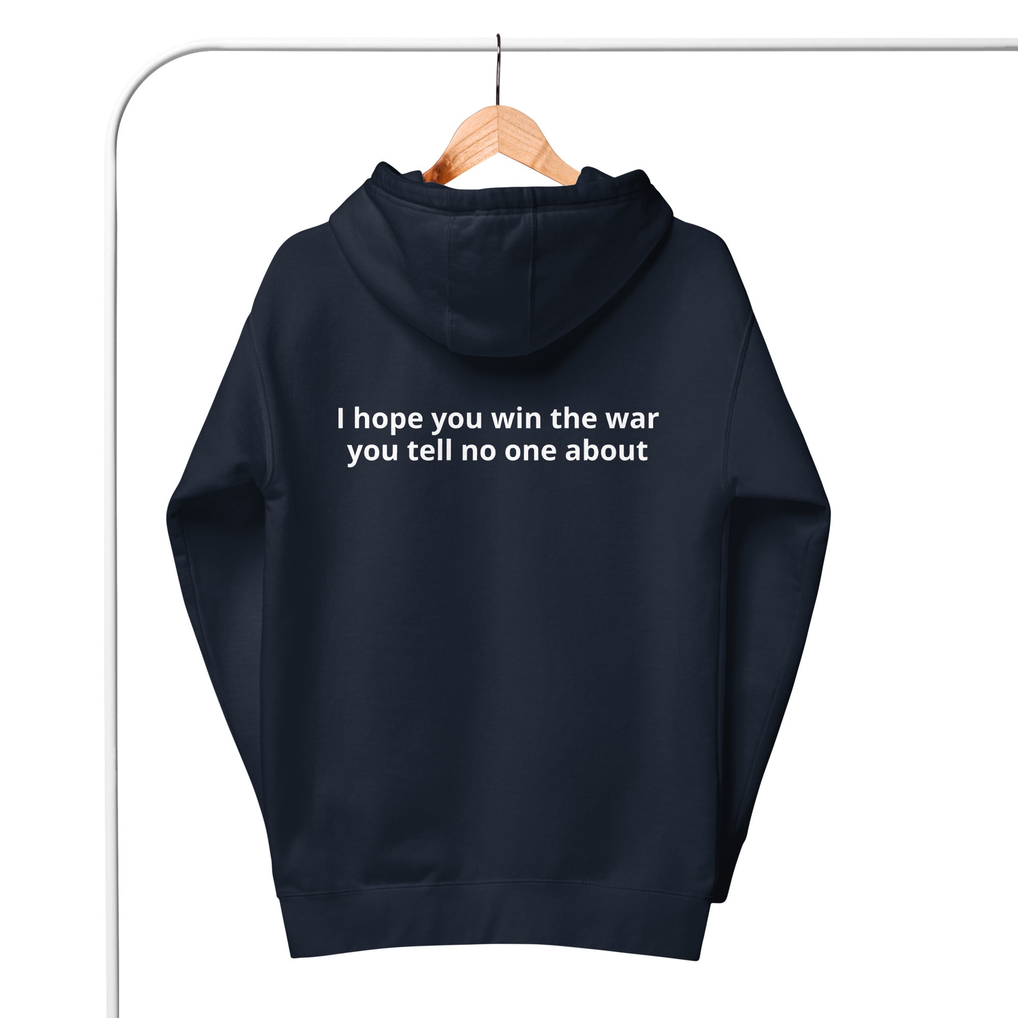 Unisex Hoodie - I hope you win the war